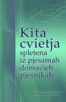 Kita cvietja spletena iz pjesamah doma?ieh pjesnikah