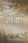 Pages choisies de Mérimée. Avec une Introduction par Henri Lion