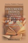 Documents inédits pour servir à l'histoire littéraire de l'Italie, depuis le VIIIe siècle jusqu'au XIIIe. Avec des recherches sur le moyen âge italien