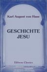 Geschichte Jesu. Nach akademischen Vorlesungen