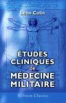 Études cliniques de médecine militaire. Observations et remarques recueillies à l'Hôpital militaire du Val-de-Grace