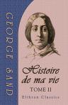 Histoire de ma vie. Tome 2