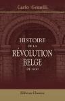Histoire de la révolution belge de 1830. Traduite de l'italien par P. Royer