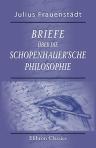 Briefe über die Schopenhauer'sche Philosophie