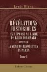 Révélations historiques en réponse au livre de lord Normanby intitulé A Year of Revolution in Paris. Tome 1