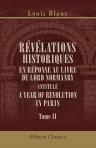 Révélations historiques en réponse au livre de lord Normanby intitulé A Year of Revolution in Paris. Tome 2
