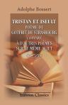Tristan et Iseult. Poème de Gotfrit de Strasbourg comparé à d'autres poèmes sur le même sujet. Thèse présentée à la Faculté des lettres de Paris. Par A. Bossert