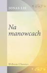 Na manowcach. Powie?? norweska. Przek?ad C. N