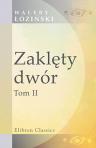Zakl?ty dwór. Powie??. Tom 2