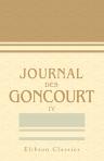 Journal des Goncourt. Mémoires de la vie littéraire. Tome 4. 1870-1871