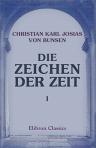 Die Zeichen der Zeit. Briefe an Freunde über die Gewissensfreiheit und das Recht der christlichen Gemeinde. Bändchen I