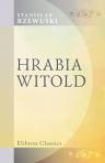 Hrabia Witold. Powie??
