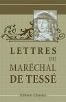 Lettres du maréchal de Tessé à Madame la duchesse de Bourgogne etc. Publiées par le comte de Rambuteau