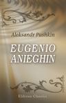 Eugenio Anieghin. Romanzo in versi. Prima versione metrica italiana di Giuseppe Cassone