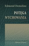 Pot?ga wychowania. Wy?szo?? rasy anglo-sakso?skiej nad innemi. Przek?ad z francuskiego