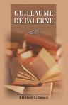 Guillaume de Palerne. Publié d'après le manuscrit de la Bibliothèque de l'arsenal à Paris, par H. Michelant