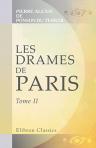 Les drames de Paris. Tome 2. Mademoiselle Baccarat & sur Louise