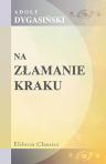 Na z?amanie kraku. Powie??