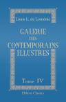 Galerie des contemporains illustres. Par un homme de rien. Tome 4