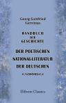 Handbuch der Geschichte der poetischen National-Literatur der Deutschen