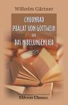 Chuonrad, Prälat von Göttweih, und das Nibelungenlied. Eine Beantwortung der Nibelungenfrage