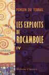 Les exploits de Rocambole. Tome 4: La revanche de Baccarat