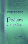 Poésies complètes. Tome 1