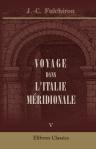 Voyage dans l'Italie centrale. Tome 5. Parme, Plaisance, Guastalla, Modène, Lucques
