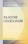 Na scenie i za kulisami. Historya parafialna / Julian Morosz (pseud.)