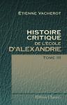 Histoire critique de l'école d'Alexandrie. Tome 3
