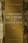 Chronique du crime et de l'innocence. Tome 3