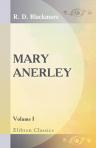 Mary Anerley. A Yorkshire Tale. In three volumes. Volume 1