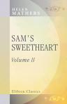 Sam's Sweetheart. In two volumes. Volume 2