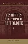 Les Hommes de la troisiéme République. Ouvrage traduit de l'anglais par Henri Testard. Série 1