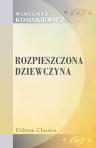 Rozpieszczona dziewczyna. Powie??