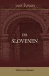 Die Slovenen. Von Josef Ruman
