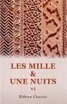 Les mille & une nuits. Contes arabes. Réimprimés sur l'édition originale avec une préface de Jules Janin. Tome 6