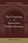 Der Ursprung der deutschen Stadtverfassung