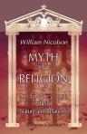 Myth and Religion; or, An Enquiry into Their Nature and Relations. By William Nicolson, M. A. As Academical Dissertation