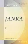 Janka. Powie?? wspó?czesna. Tom 1