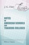 Notes on American Schools and Training Colleges