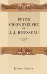 Petits chefs-d'uvre de J.-J. Rousseau