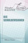 Die Schulrevisionen. Handreichung für Schulaufsichtsbeamte