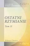 Ostatni rzymianie. Powie?? z czasów Teodozyusza Wielkiego. Tom 2