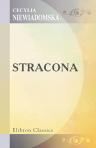 Stracona. Powie??