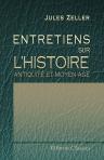 Entretiens sur l'histoire. Antiquité et Moyen age.