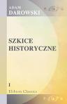 Szkice historyczne. Serja pierwsza