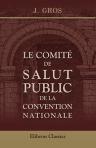 Le Comité de Salut Public de la Convention Nationale