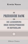 Die preußische Bank und die Ausdehnung ihres Geschäftskreises in Deutschland