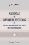 Schutzzölle und Consumenten-Besteuerung mit specieller Berechnung des National-Tributs an die Eisenhüttenbesitzer